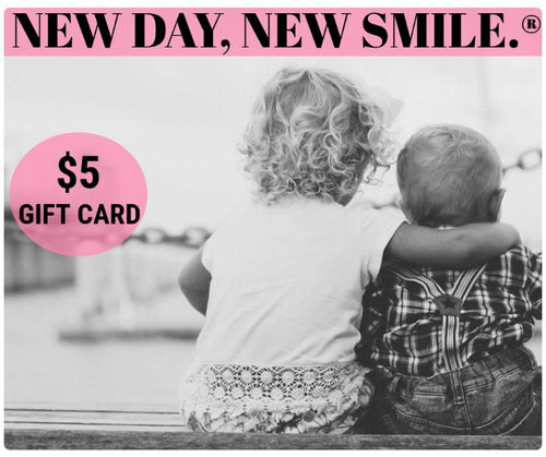 New Day New Smile Gift Card available at NewDayNewSmile.com